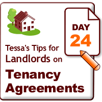 Tessa's tips for landords on tenancy agreements - day 24