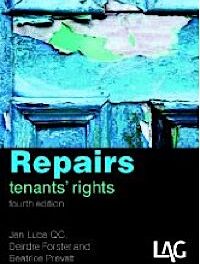 Repairs, tenants rights (4th Ed) by Jan Luba, Deidre Forster and Beatrice Prevatt