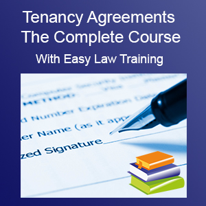 Tenancy Agreements - the Complete Course